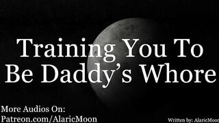 M4F - Training you to be Daddy's Whore [erotic Audio for Women] AlaricMoon - BussyHunter.com