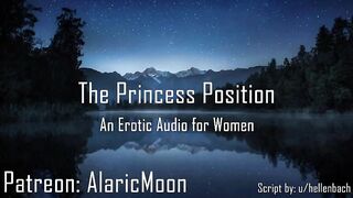 The Princess Position [erotic Audio for Women] [gentle] [loving] AlaricMoon - BussyHunter.com